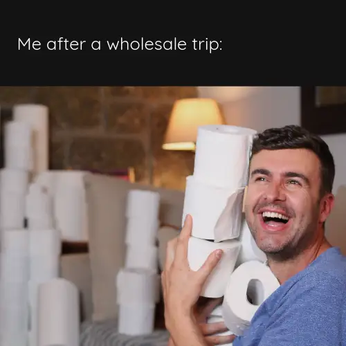 Black White Grey & Blue Me After a Wholesale Trip Toilet Roll Meme