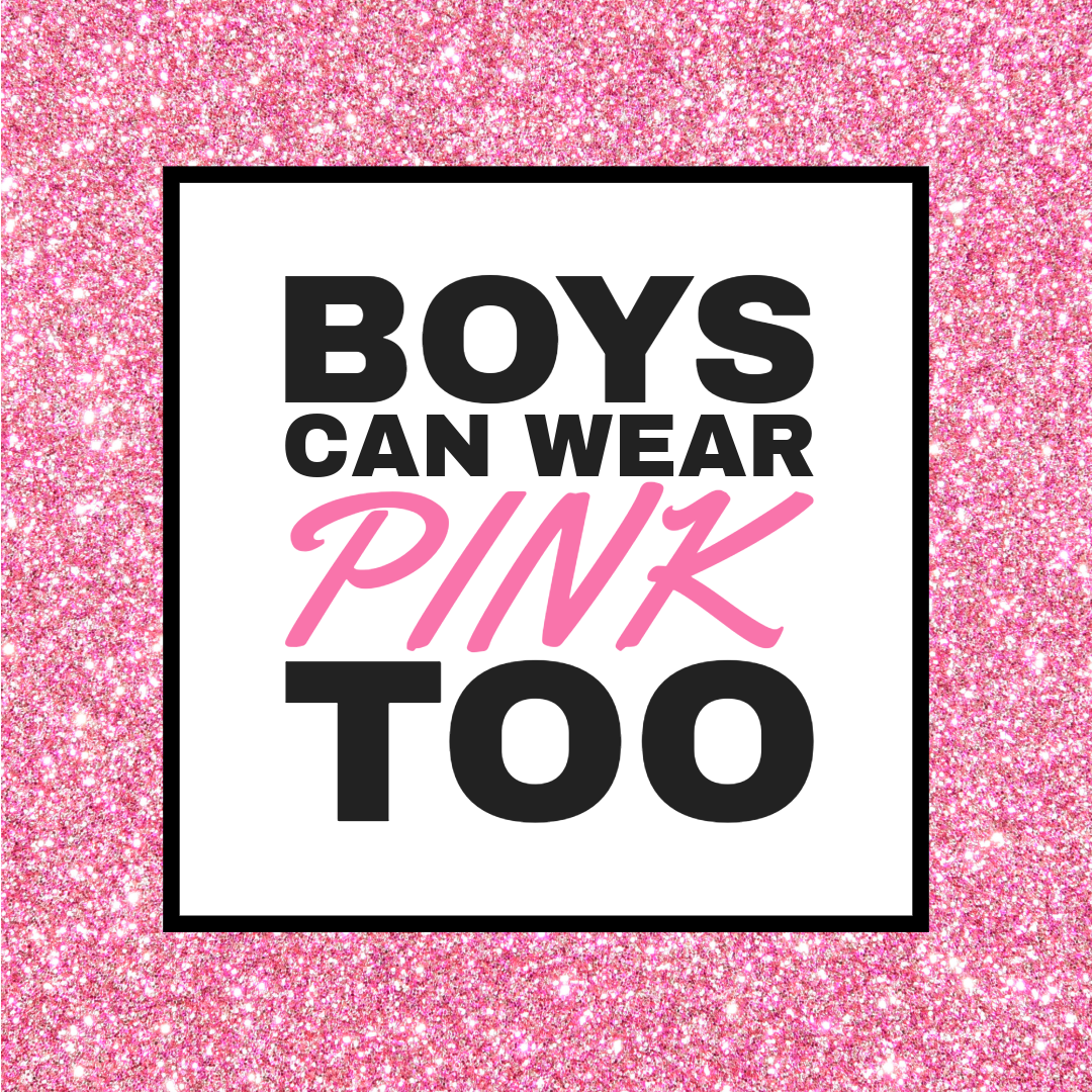 Pink Glitter Boys Can Wear Pink Too Instagram Square Post