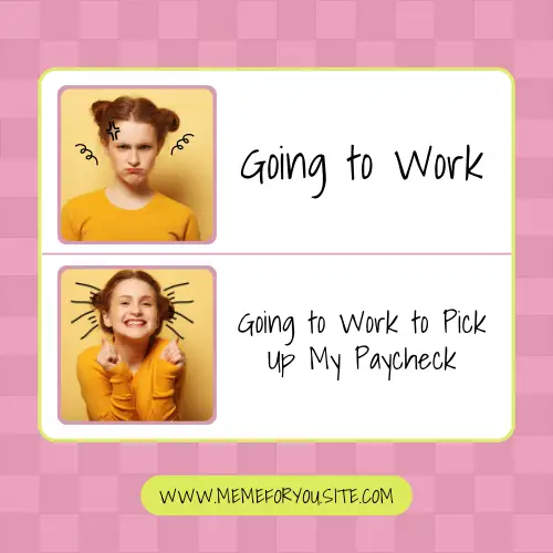 Pink And White Going To Work Meme