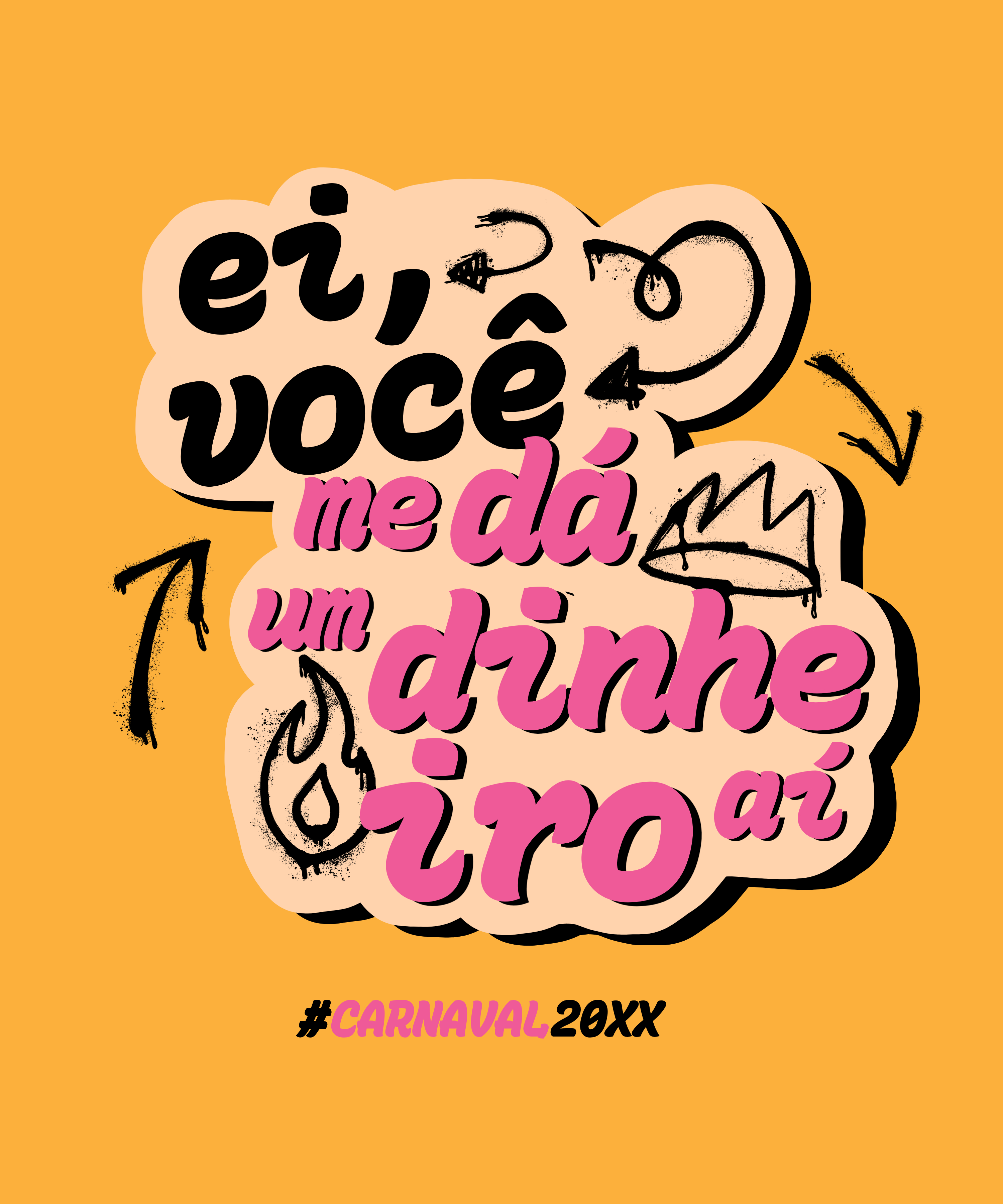 Rosa e Amarelo Carnaval Frase Camiseta