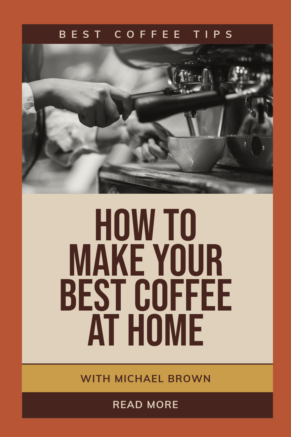 Orange & Brown How To Make Coffee Tips Pinterest Post